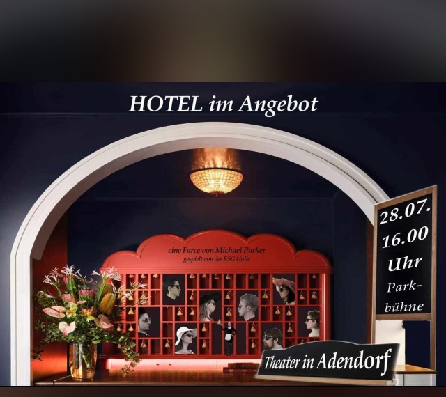 Theater im Park Adendorf 2024 Am 28.07.2024, 16 Uhr, ist wieder eine Theatervorführung im Park von Adendorf.Haben sie Spass bei dem Stück "Hotel im Angebot"